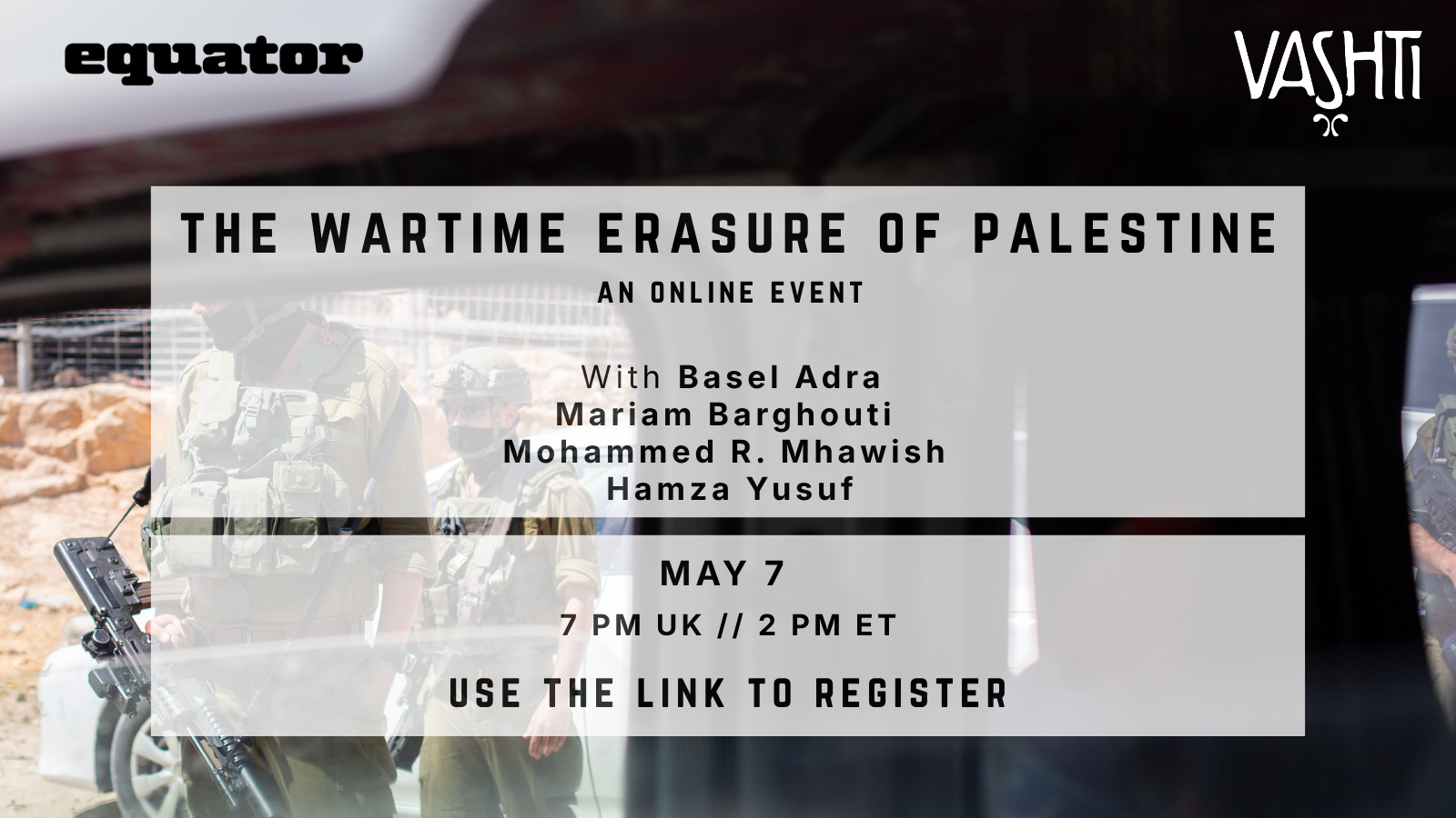 The Wartime Erasure of Palestine: A Vashti x Equator Event